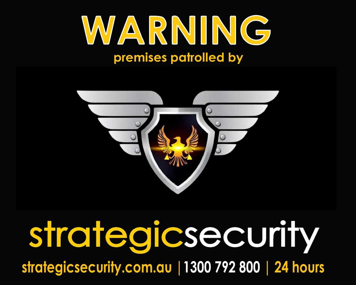 Warning sign: premises patrolled by Strategic Security